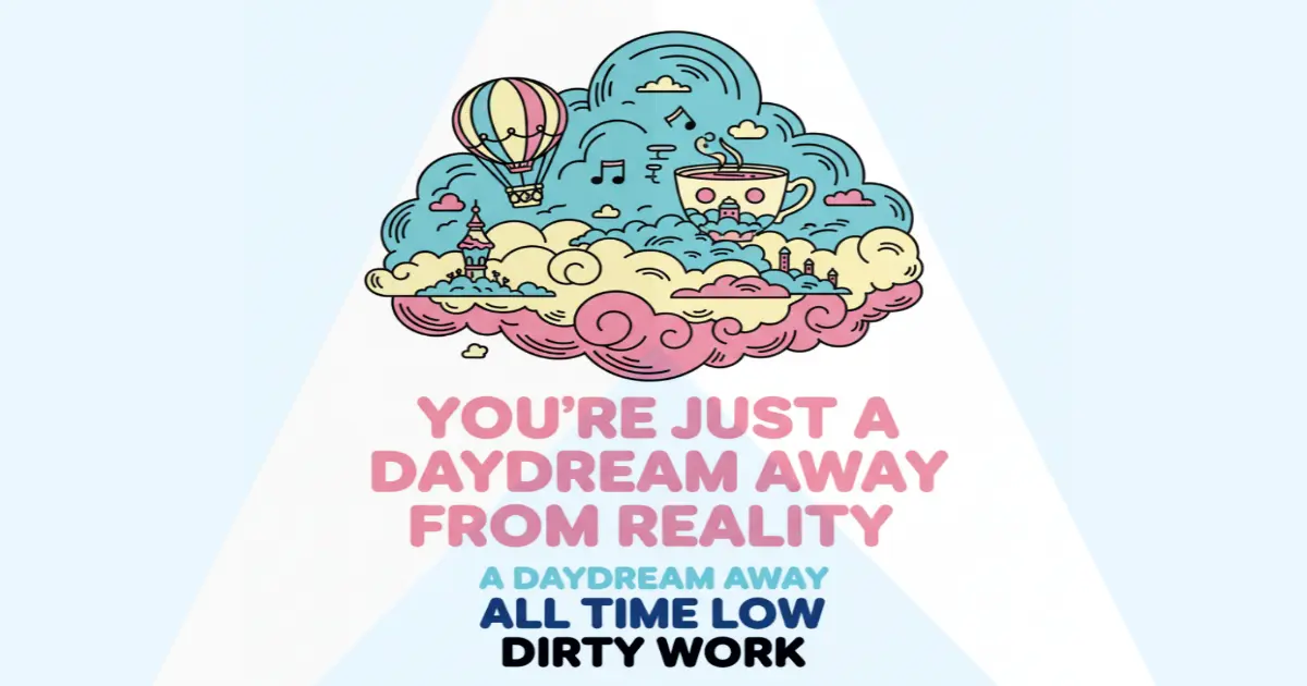 Makna Lagu All Time Low - A Daydream Away