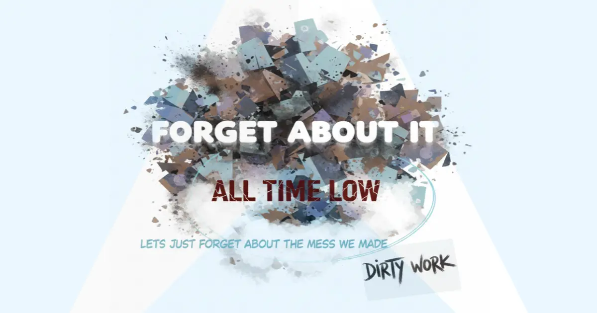 Makna Lagu All Time Low - Forget About It
