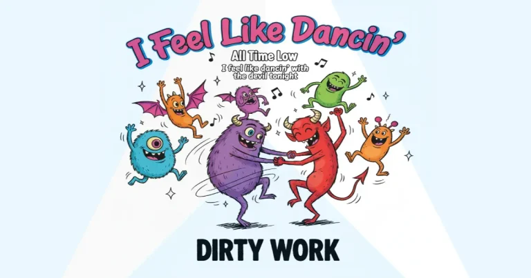 Makna Lagu All Time Low - I Feel Like Dancin'