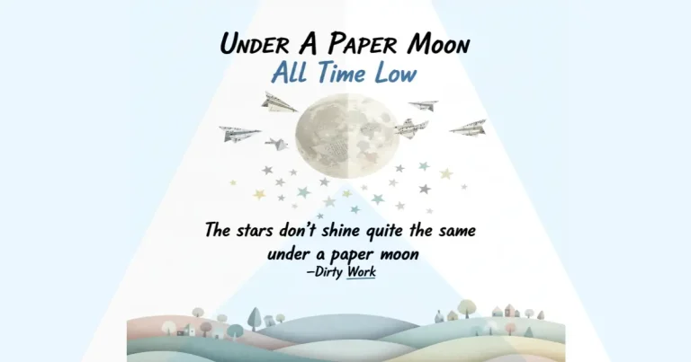 Makna Lagu All Time Low - Under a Paper Moon