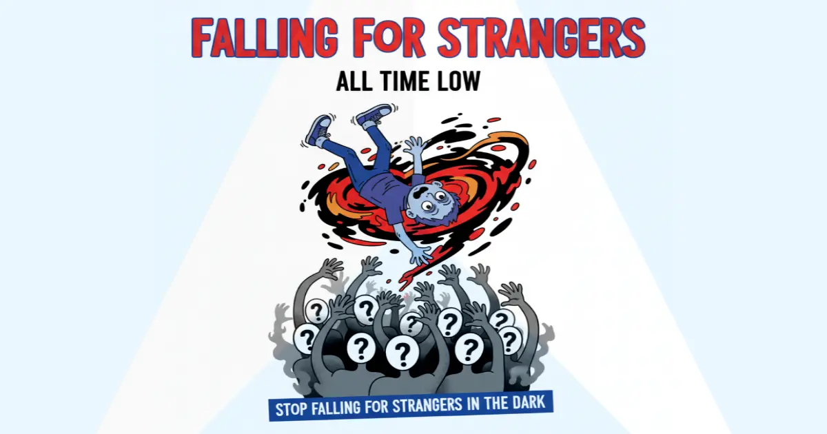 Makna Lagu All Time Low - Falling For Strangers