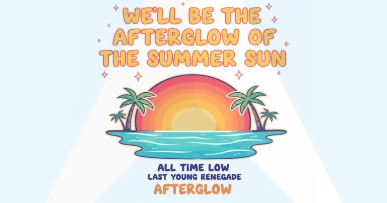 Makna Lagu All Time Low - Afterglow