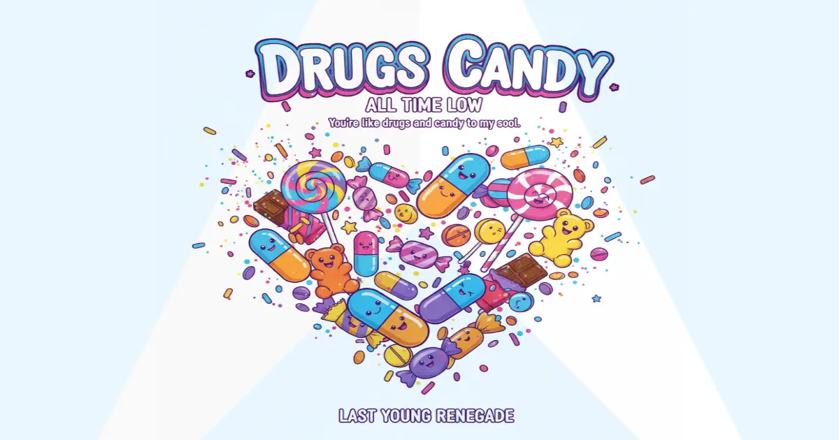 Makna Lagu All Time Low - Drugs & Candy