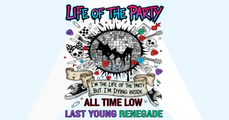 Makna Lagu All Time Low - Life of the Party