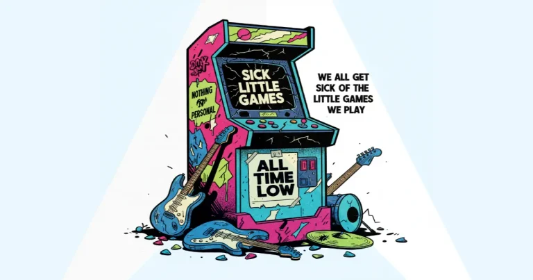 Makna Lagu All Time Low - Sick Little Games
