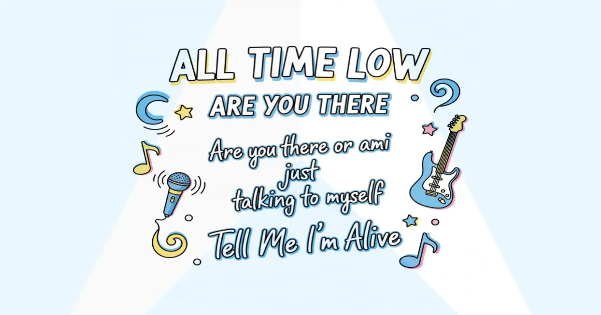 Makna Lagu All Time Low - Are You There