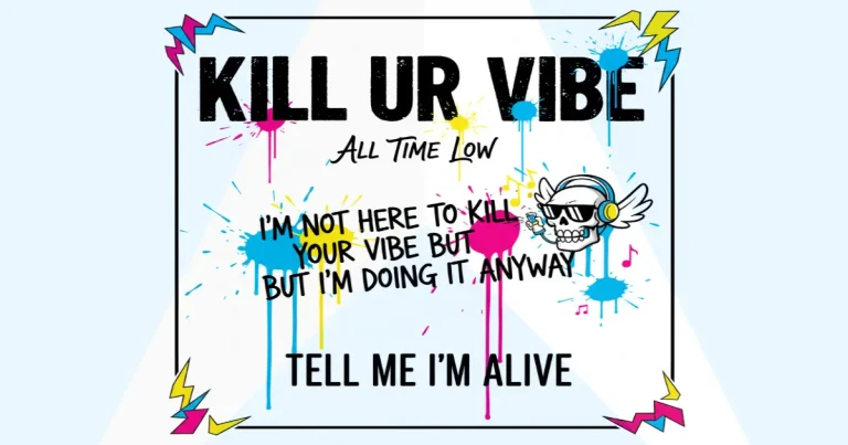 Makna Lagu All Time Low - Kill Ur Vibe