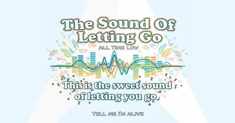 Makna Lagu All Time Low - The Sound of Letting Go
