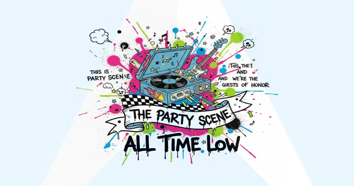 Makna Lagu All Time Low - The Party Scene
