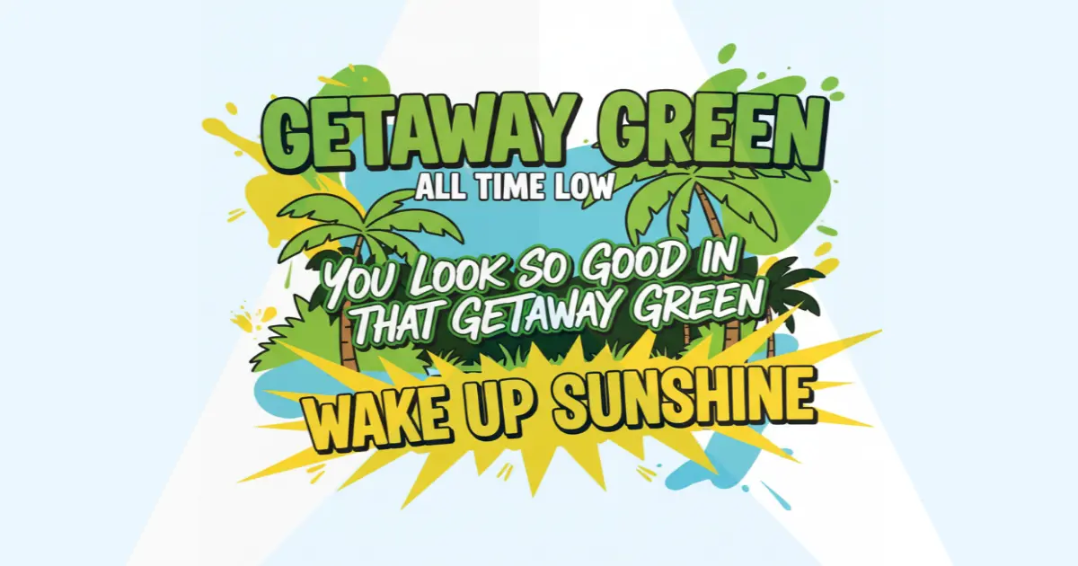 Makna Lagu All Time Low - Getaway Green