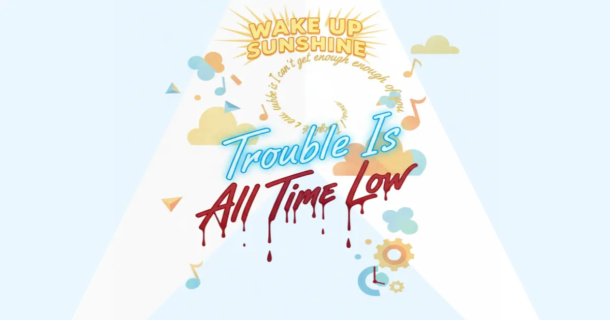Makna Lagu All Time Low - Trouble Is