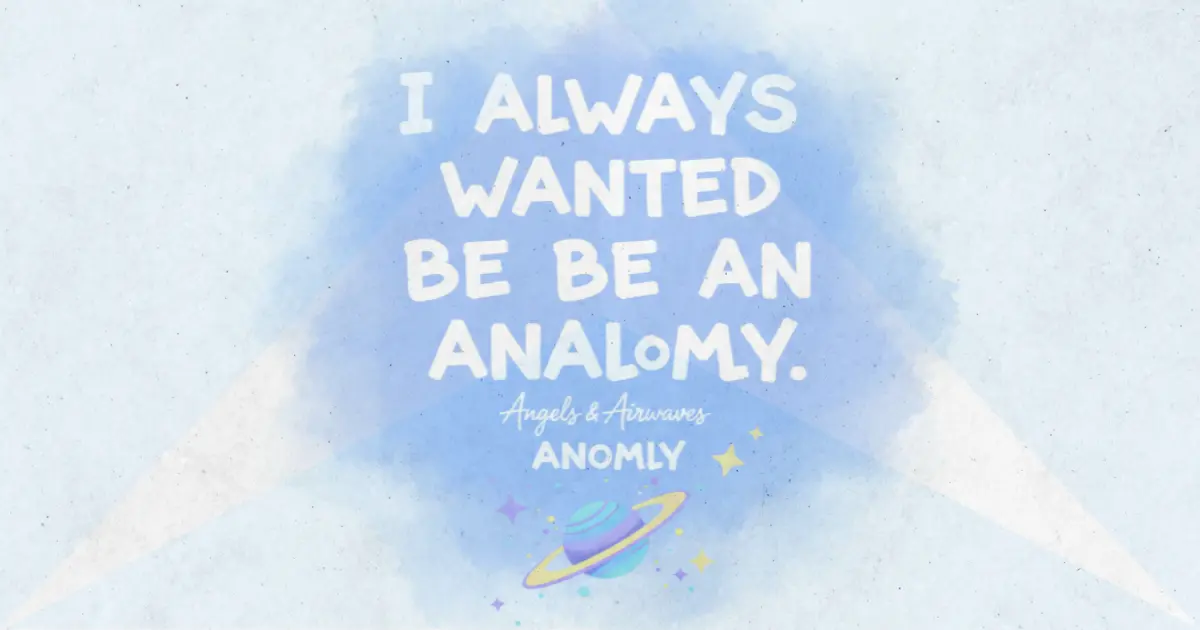 Lirik dan makna lagu Anomaly Angels & Airwaves