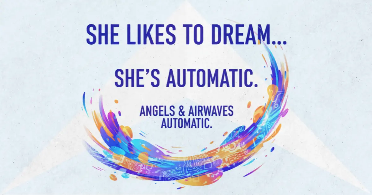 Lirik dan makna lagu Automatic Angels & Airwaves