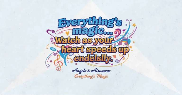 Lirik dan makna lagu Everything's Magic Angels & Airwaves