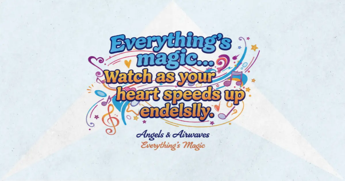 Lirik dan makna lagu Everything's Magic Angels & Airwaves