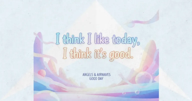 Lirik dan makna lagu Good Day Angels & Airwaves