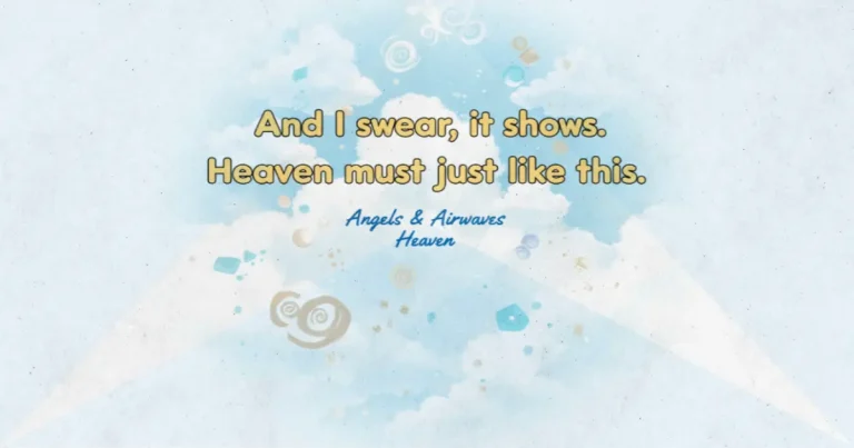 Lirik dan makna lagu Heaven Angels & Airwaves