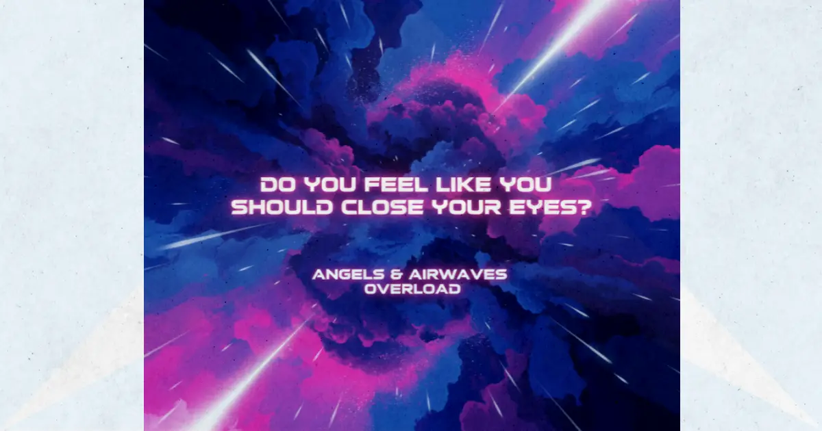 Lirik dan makna lagu Overload Angels & Airwaves