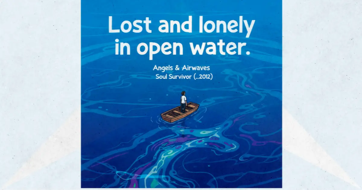 Lirik dan makna lagu Soul Survivor (...2012) Angels & Airwaves