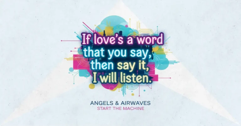 Lirik dan makna lagu Start The Machine Angels & Airwaves