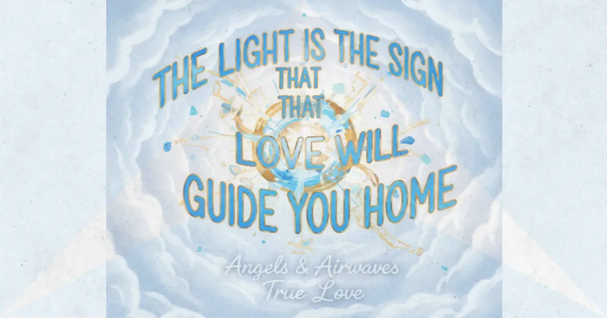 Lirik dan makna lagu True Love Angels & Airwaves