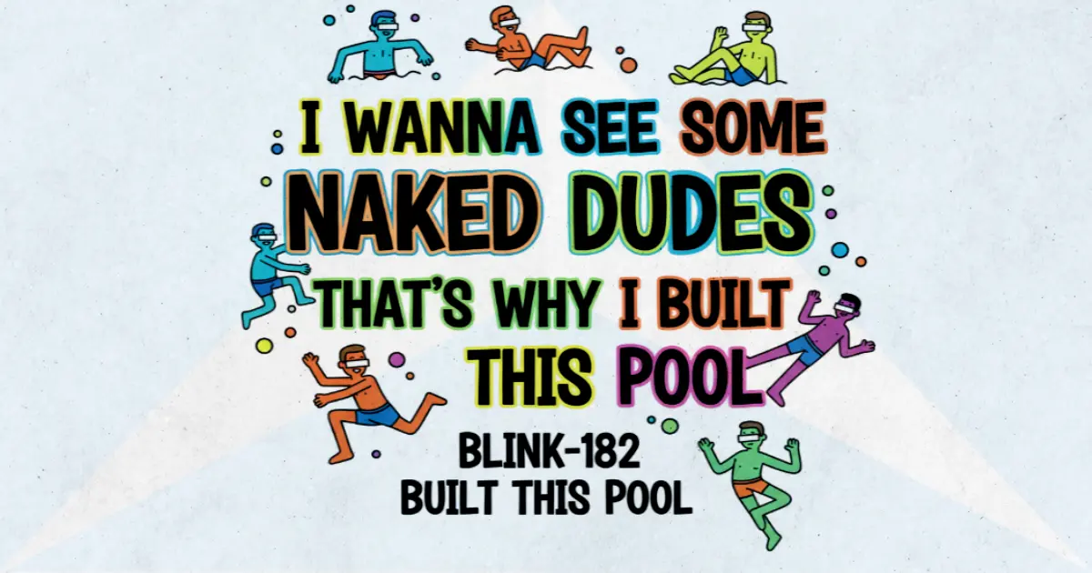 Makna dan lirik lagu Built This Pool Blink182