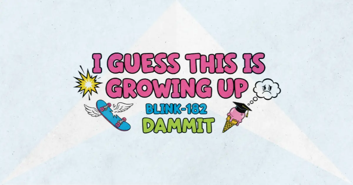 Makna dan lirik lagu Dammit Blink182