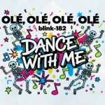 Makna dan lirik lagu DANCE WITH ME Blink182