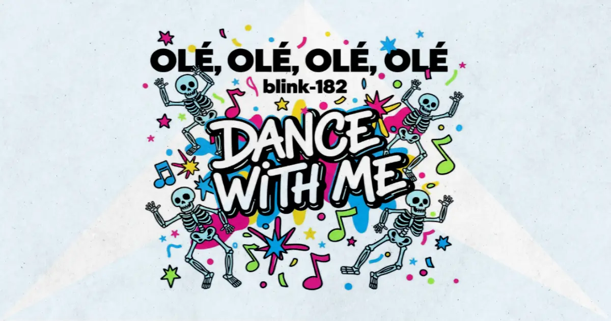 Makna dan lirik lagu DANCE WITH ME Blink182