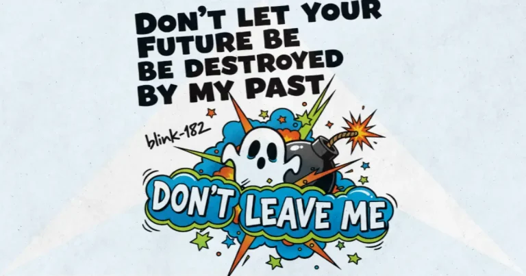 Makna dan lirik lagu Don't Leave Me Blink182