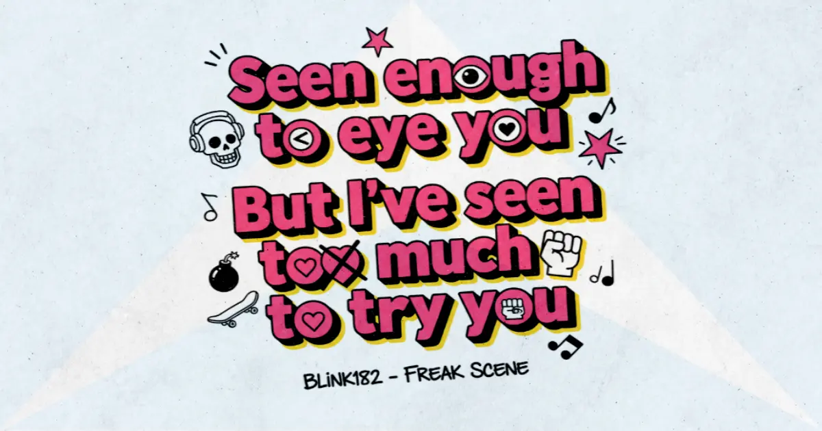 Makna dan lirik lagu Freak Scene Blink182