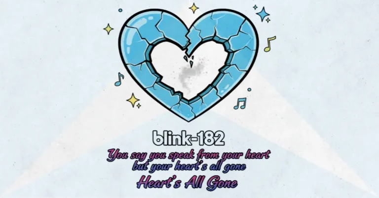 Makna dan lirik lagu Heart's All Gone Blink182