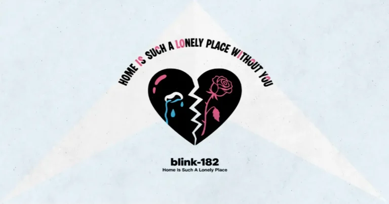 Makna dan lirik lagu Home Is Such A Lonely Place Blink182