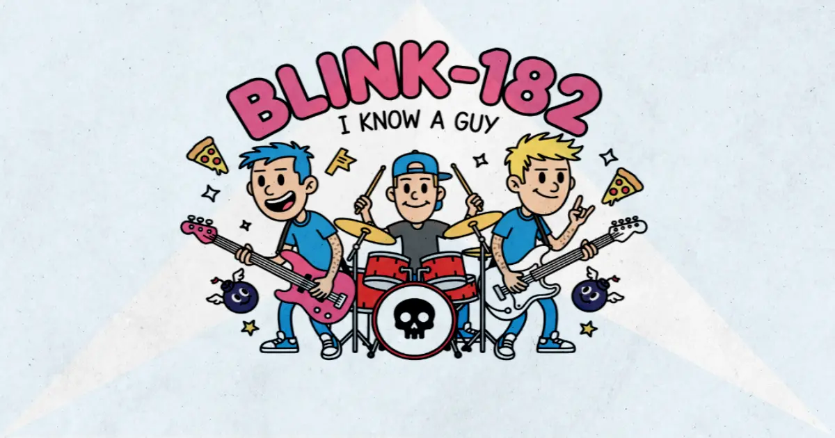 Makna dan lirik lagu I Know A Guy Blink182
