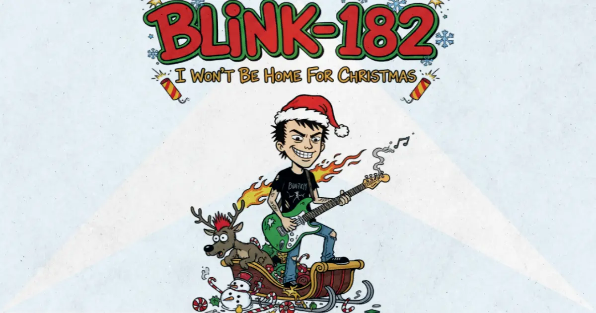 Makna dan lirik lagu I Won't Be Home For Christmas Blink182
