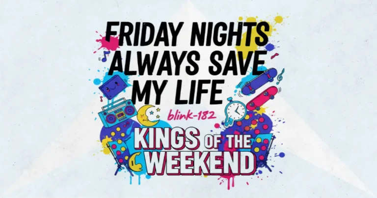 Makna dan lirik lagu Kings Of The Weekend Blink182