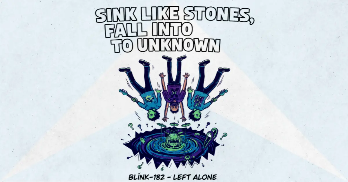 Makna dan lirik lagu Left Alone Blink182