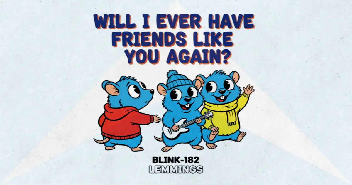 Makna dan lirik lagu Lemmings Blink182