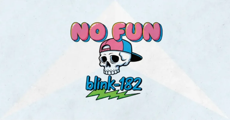 Makna dan lirik lagu NO FUN Blink182