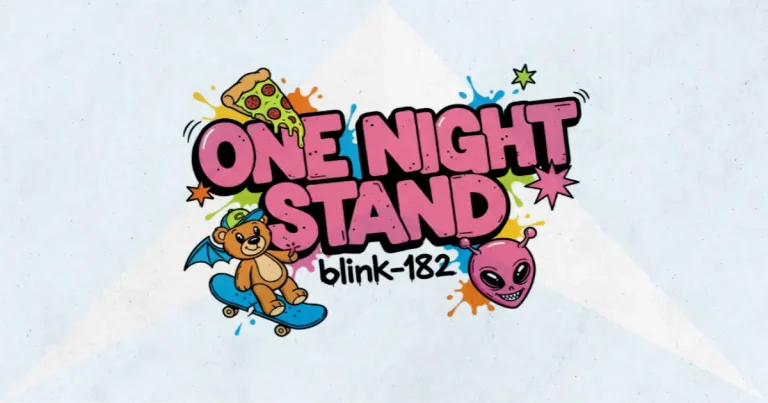 Makna dan lirik lagu ONE NIGHT STAND Blink182
