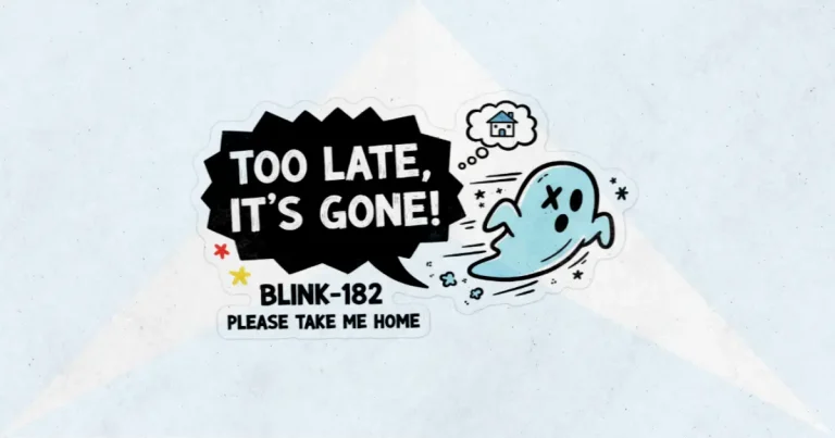 Makna dan lirik lagu Please Take Me Home Blink182