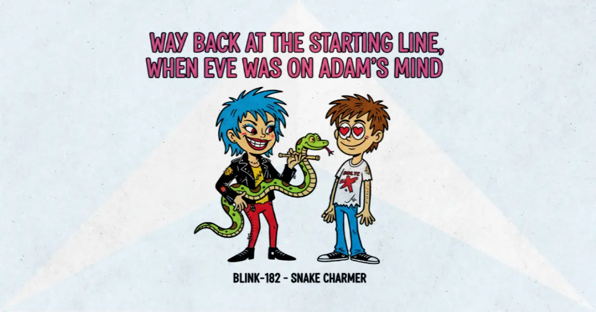 Makna dan lirik lagu Snake Charmer Blink182