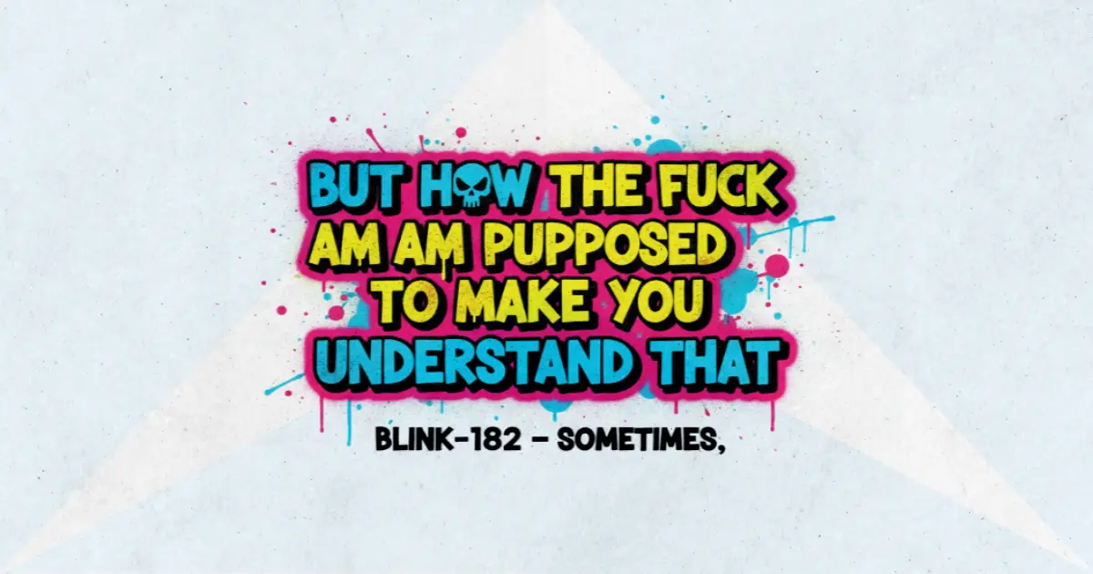Makna dan lirik lagu Sometimes Blink182