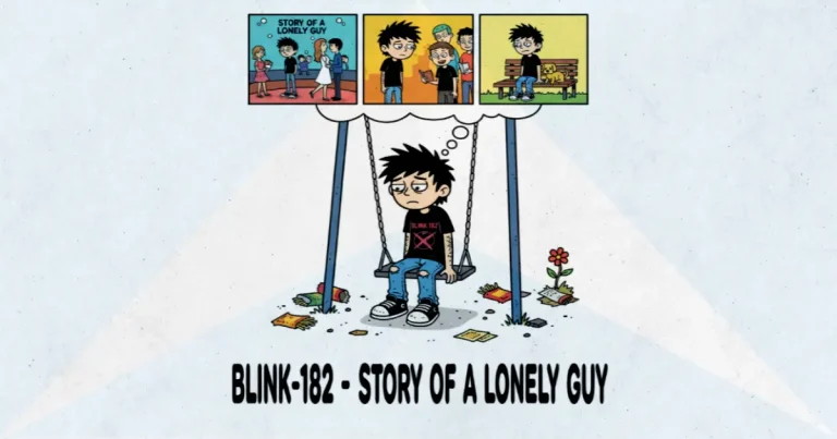 Makna dan lirik lagu Story Of A Lonely Guy Blink182