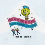 Makna dan lirik lagu TAKE ME IN Blink182