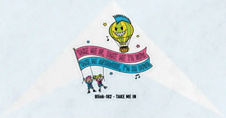 Makna dan lirik lagu TAKE ME IN Blink182