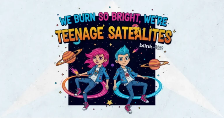 Makna dan lirik lagu Teenage Satellites Blink182