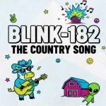 Makna dan lirik lagu The Country Song Blink182