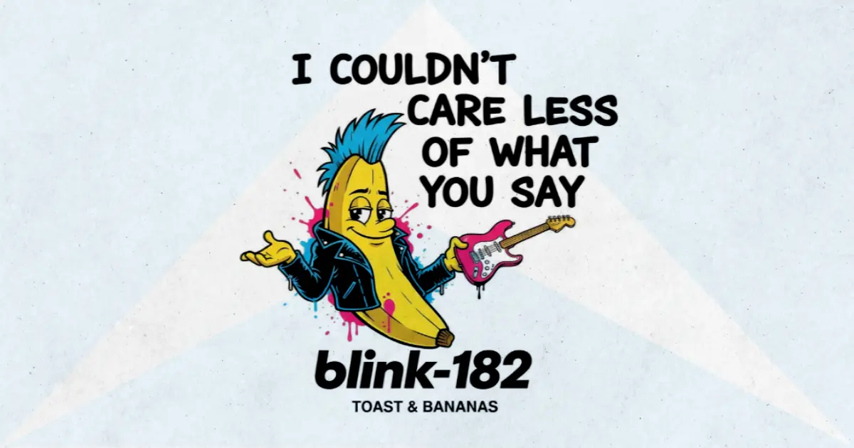 Makna dan lirik lagu Toast & Bananas Blink182