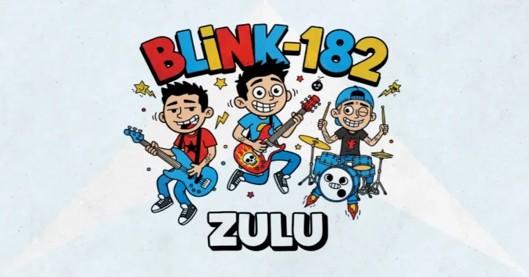 Makna dan lirik lagu Zulu Blink182